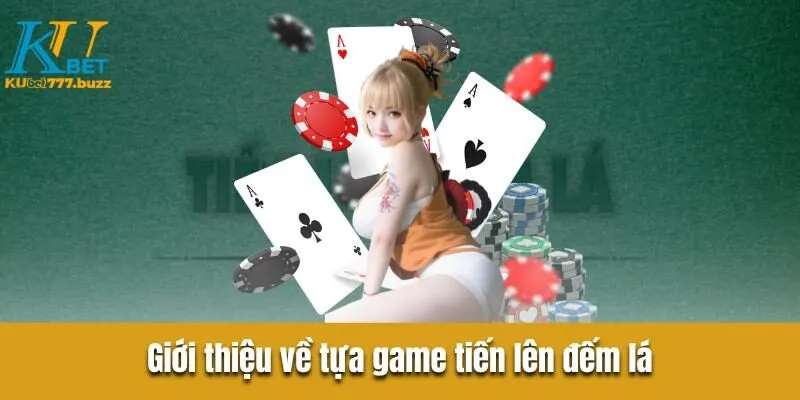 Tiến lên đếm lá